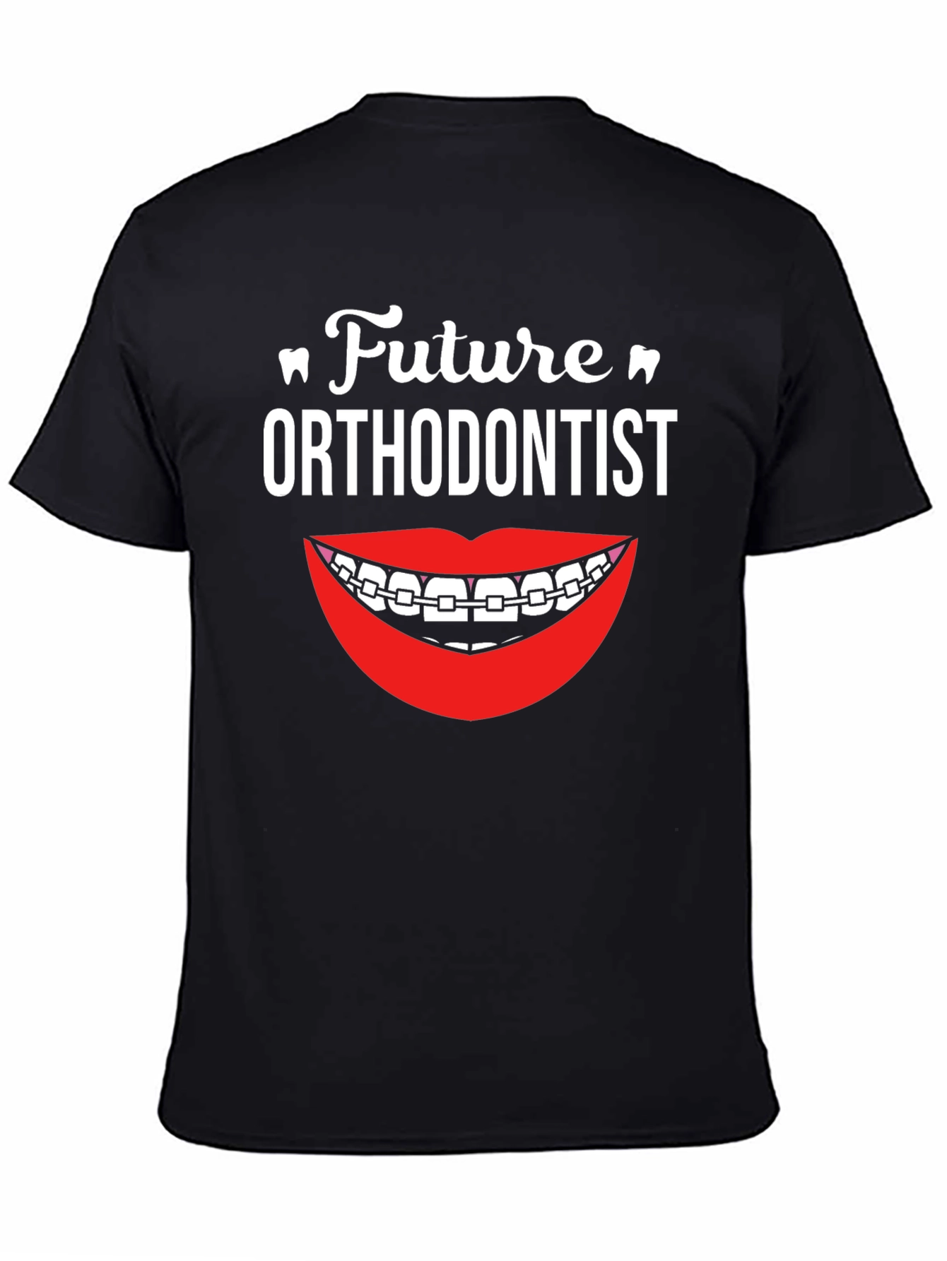 Future Orthodontist T-Shirt - Braces Smile Design