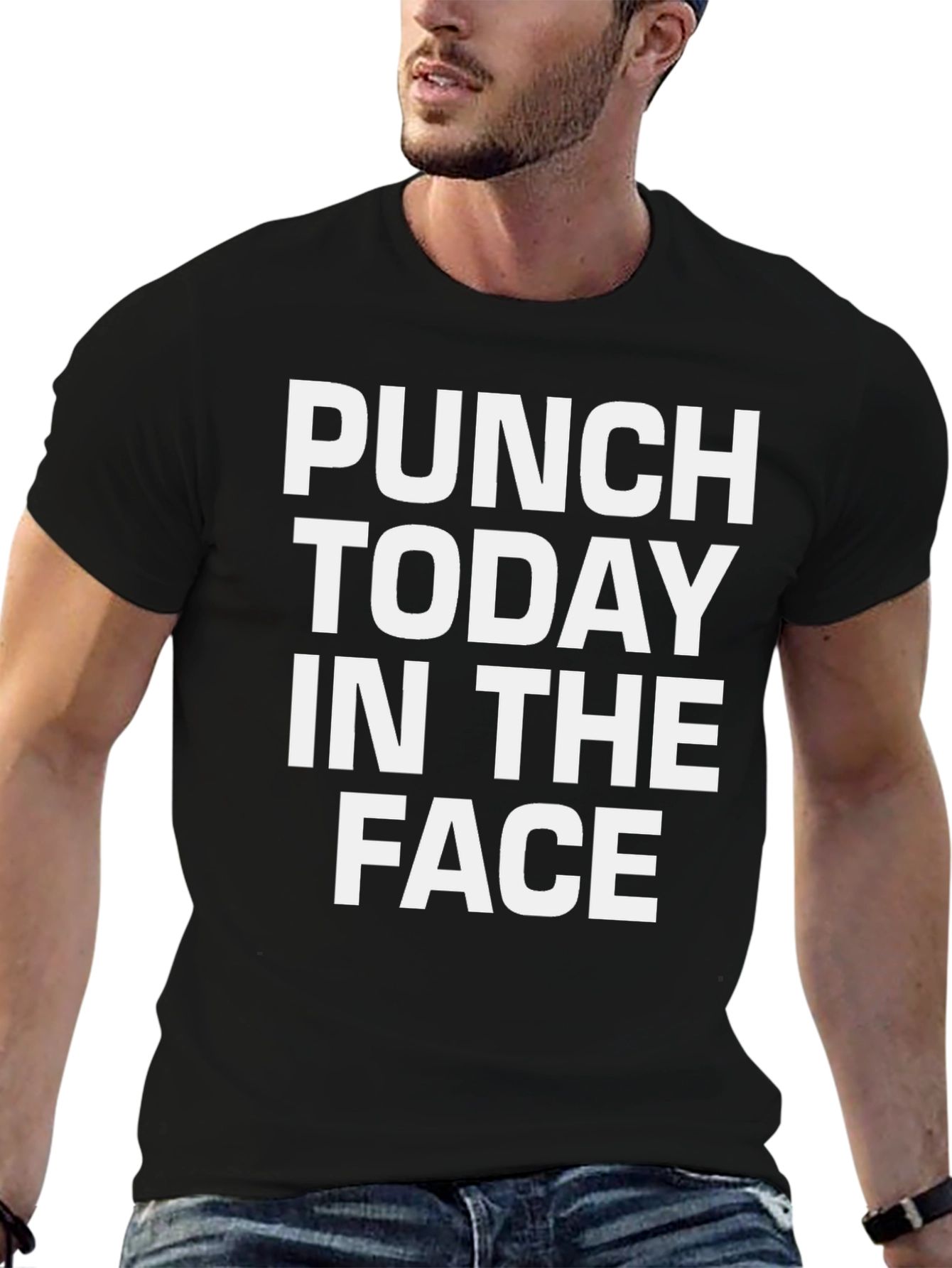 Punch Today in the Face Funny T-Shirt