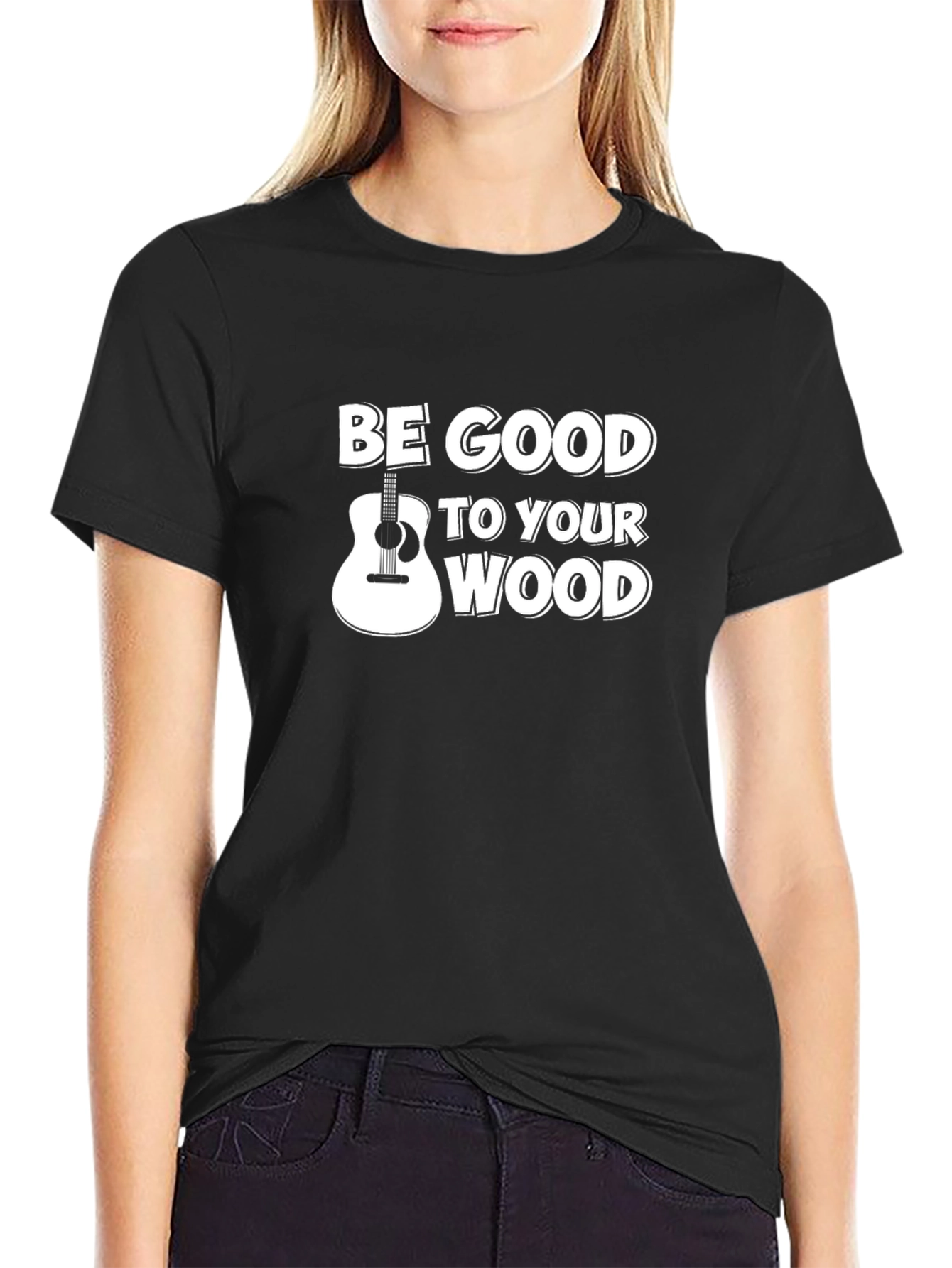 Be Good To Your Wood Guitar T-Shirt