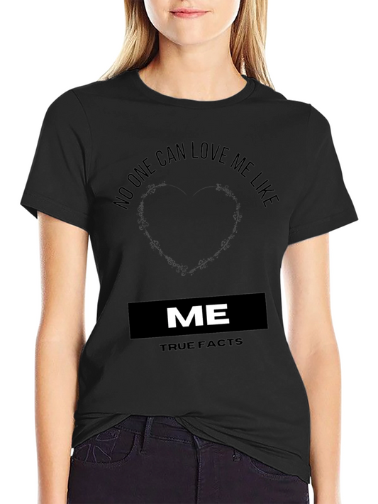 Unique Black Tee: No One Can Love Me Like Me