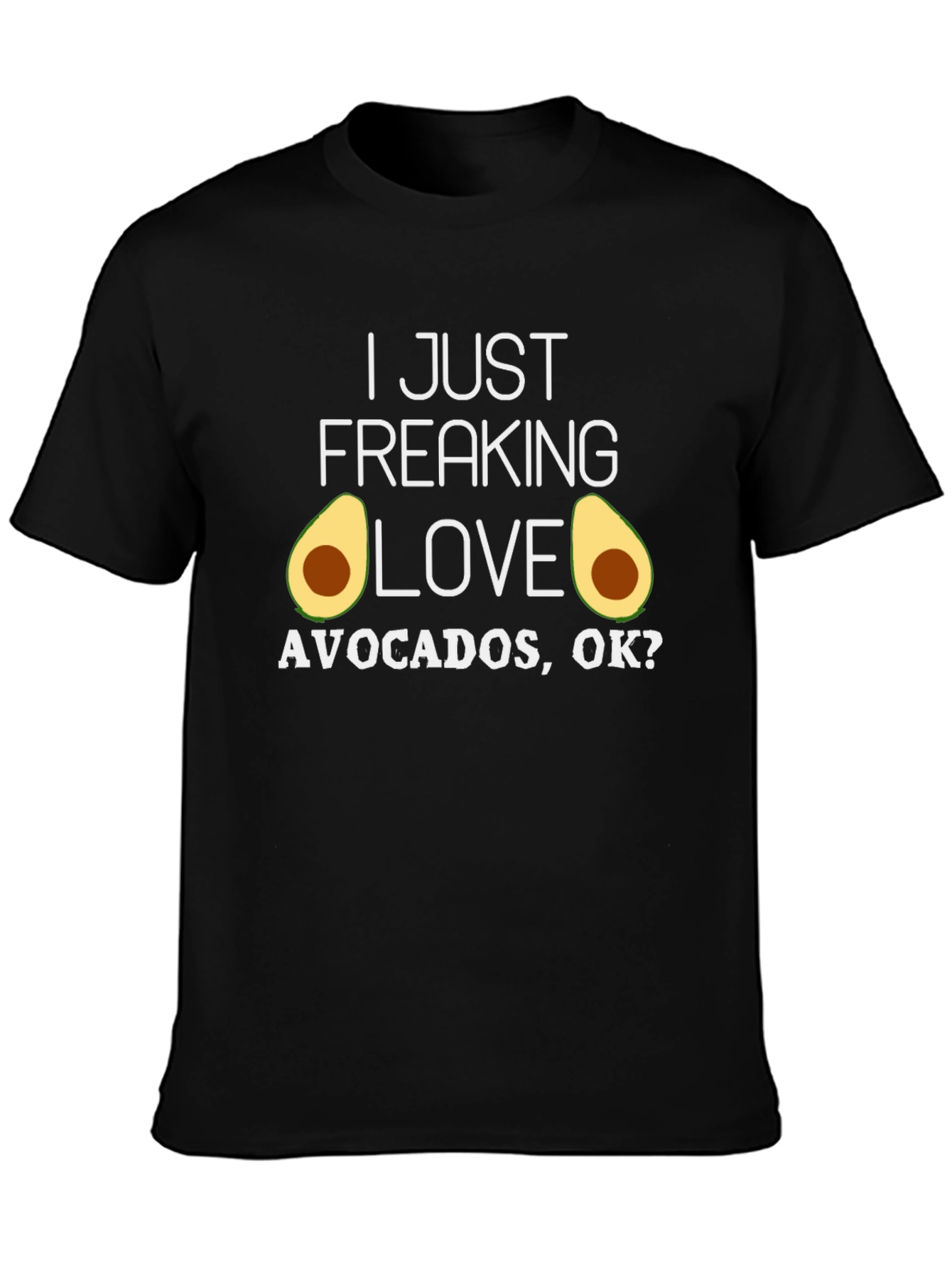 I Love Avocados T-Shirt