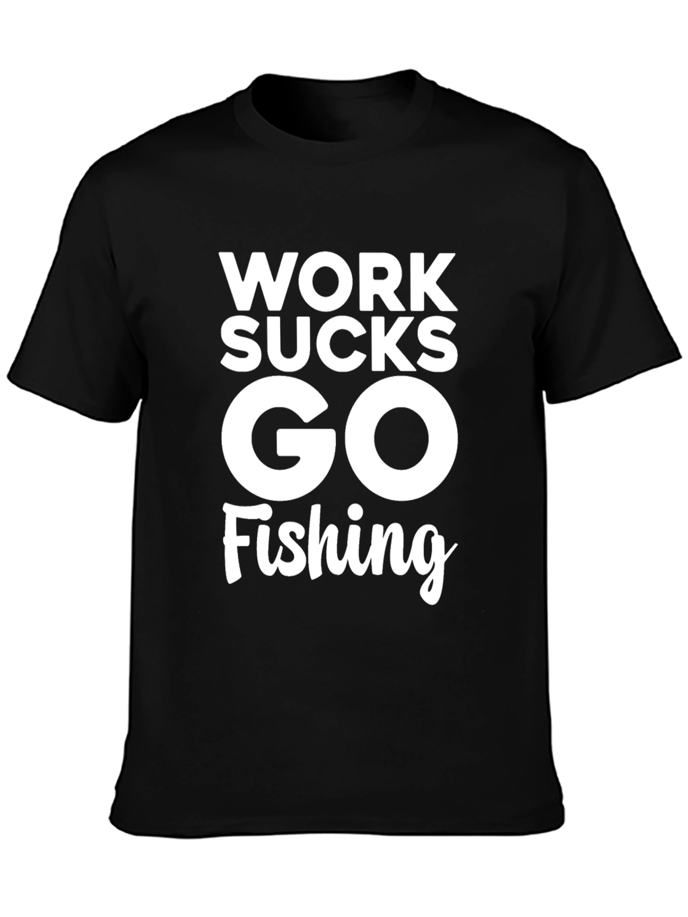 Work Sucks Go Fishing Black T-Shirt