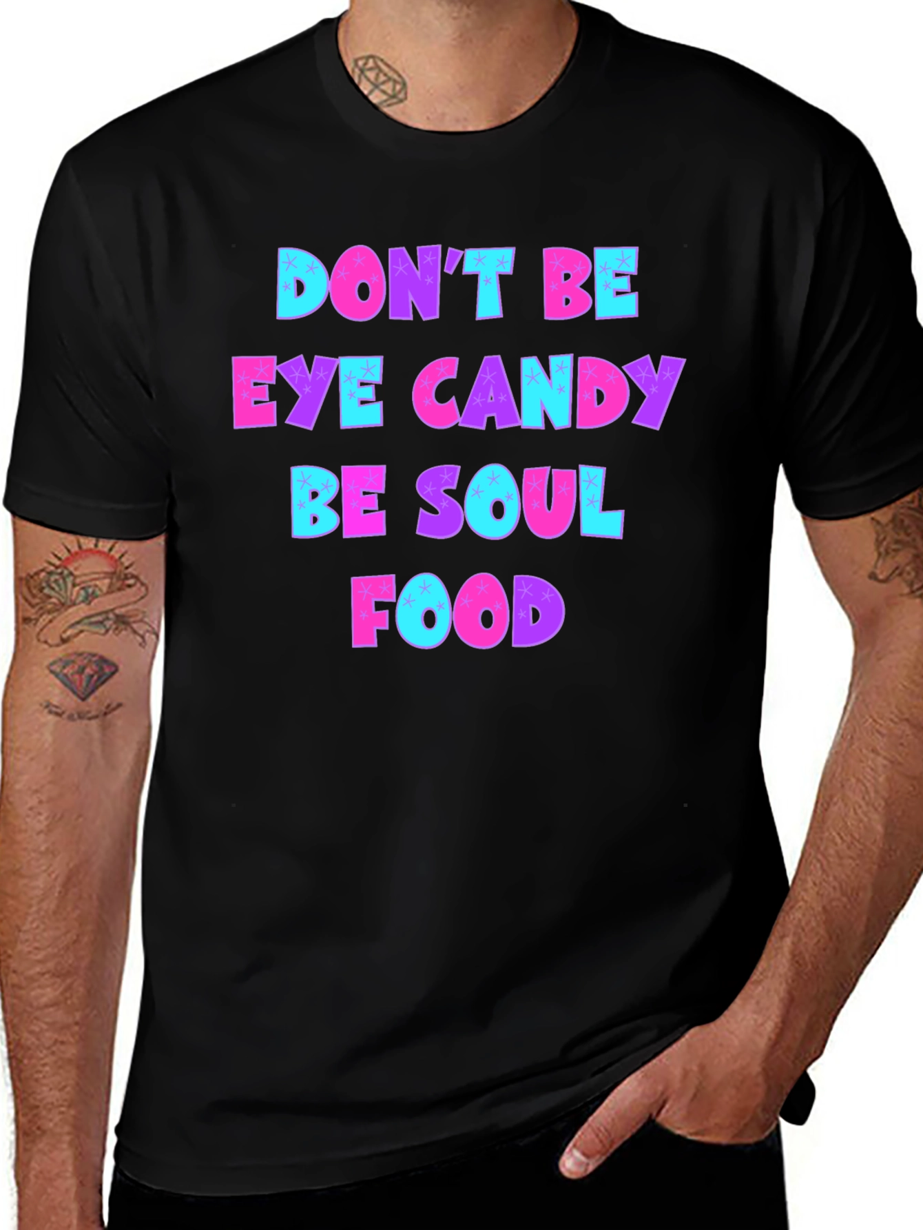 Dont Be Eye Candy - Soul Food Graphic Tee