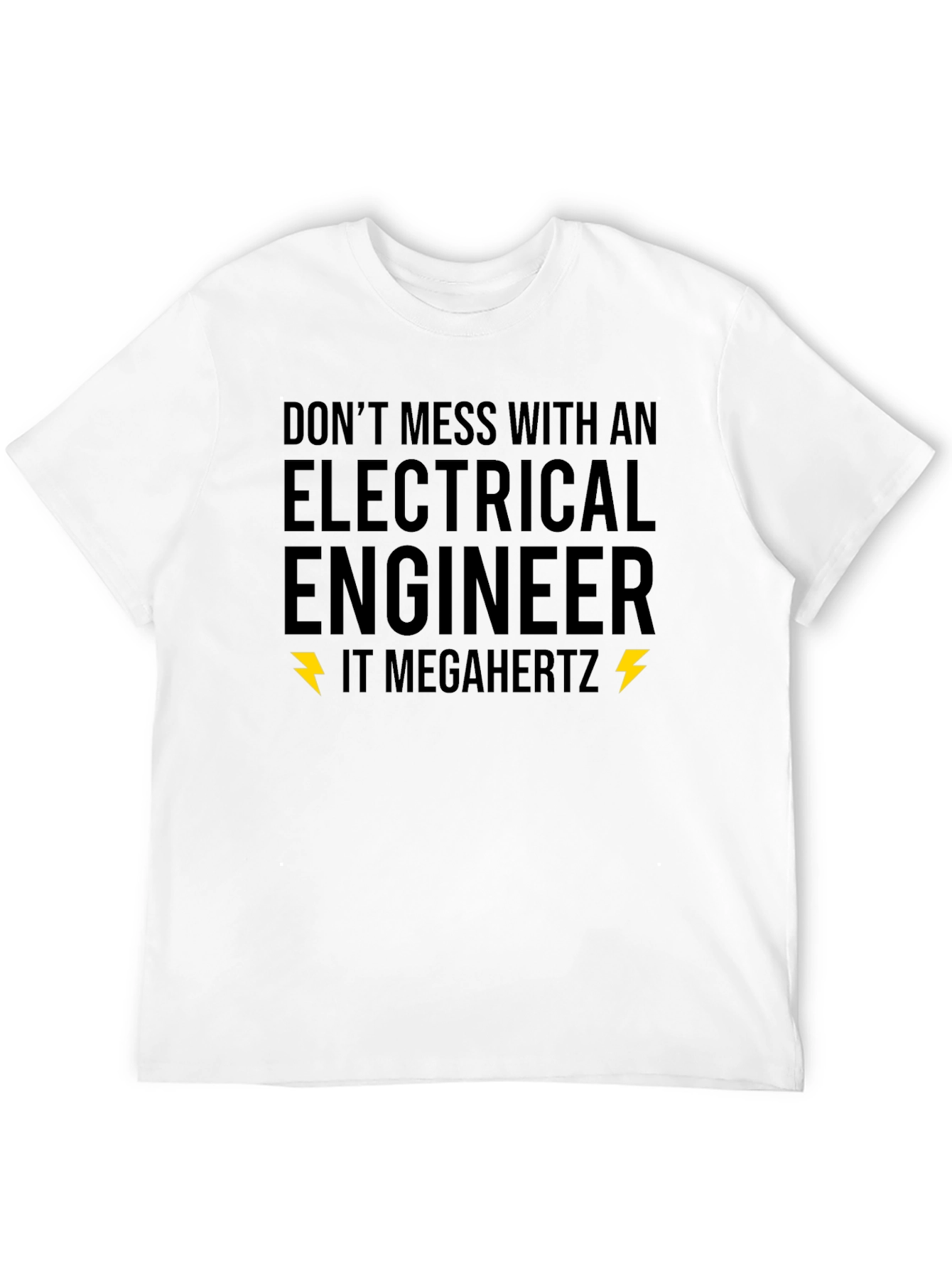 Electrical Engineer T-Shirt - Dont Mess Novelty Tee