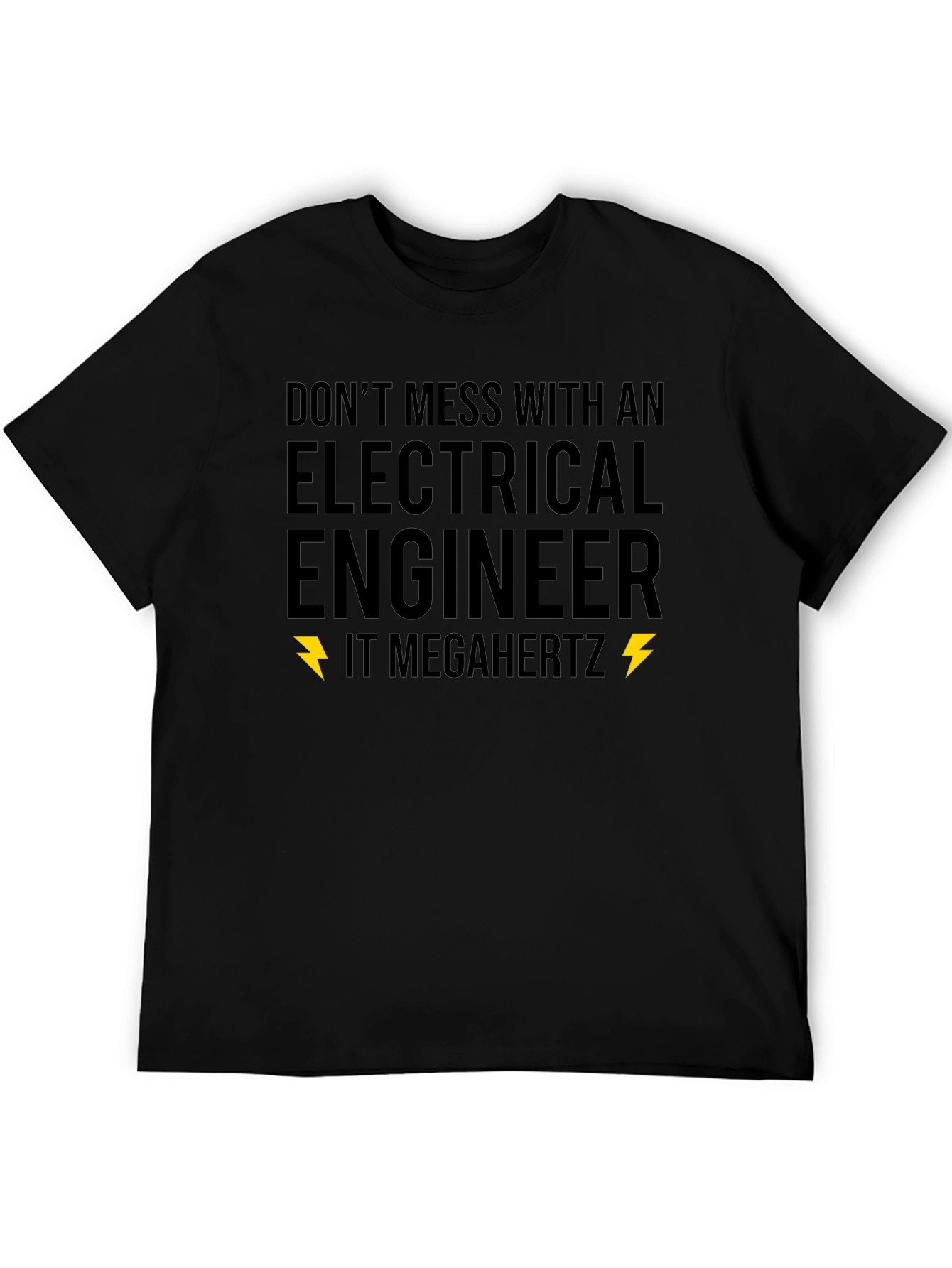 Electrical Engineer T-Shirt - Dont Mess Novelty Tee