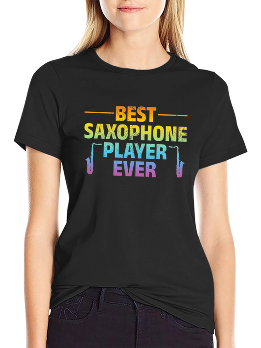 Best Saxophone Player Ever T-Shirt - Music Lover Gift