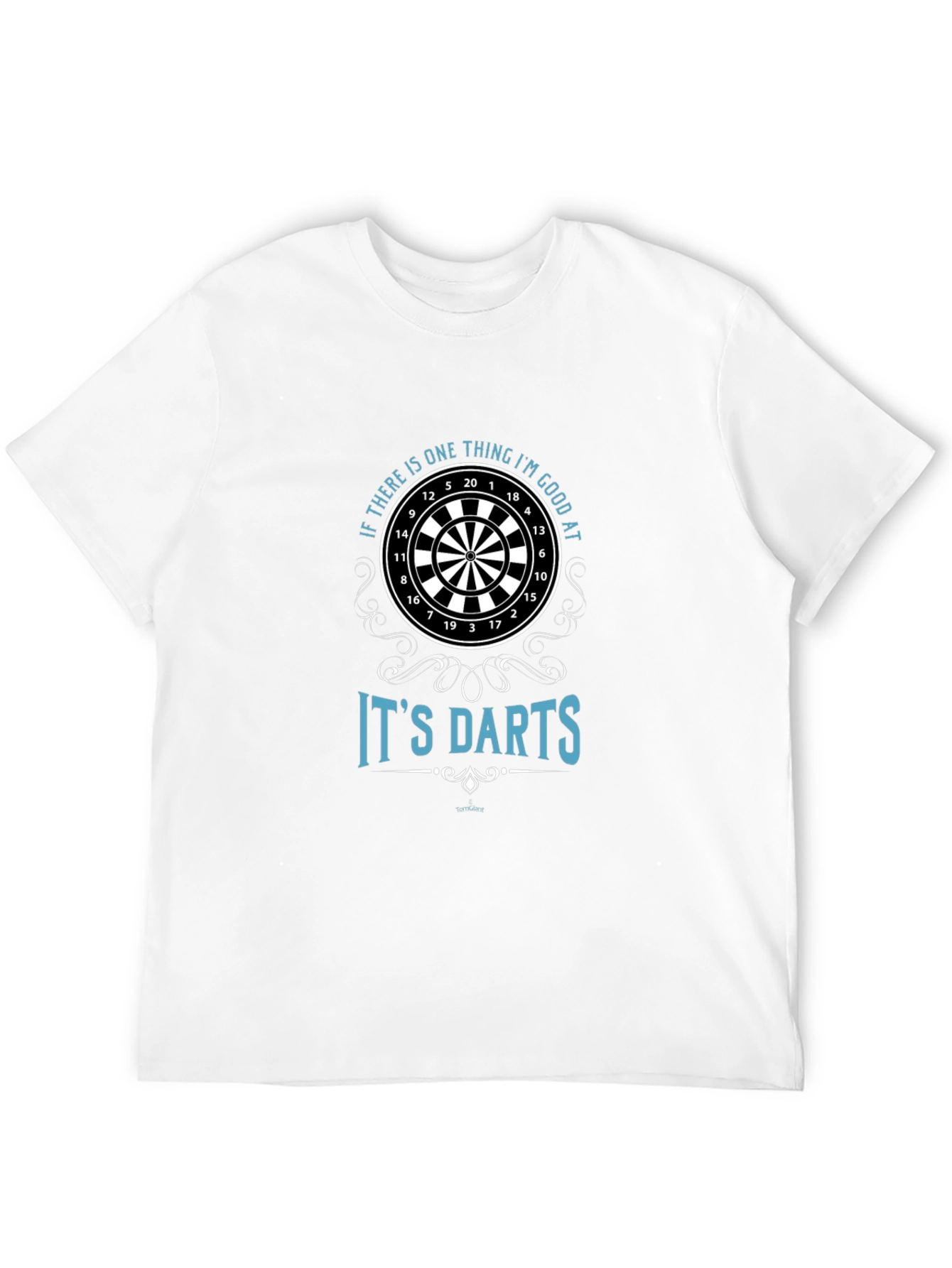 Funny Darts T-Shirt - Im Good At Darts!