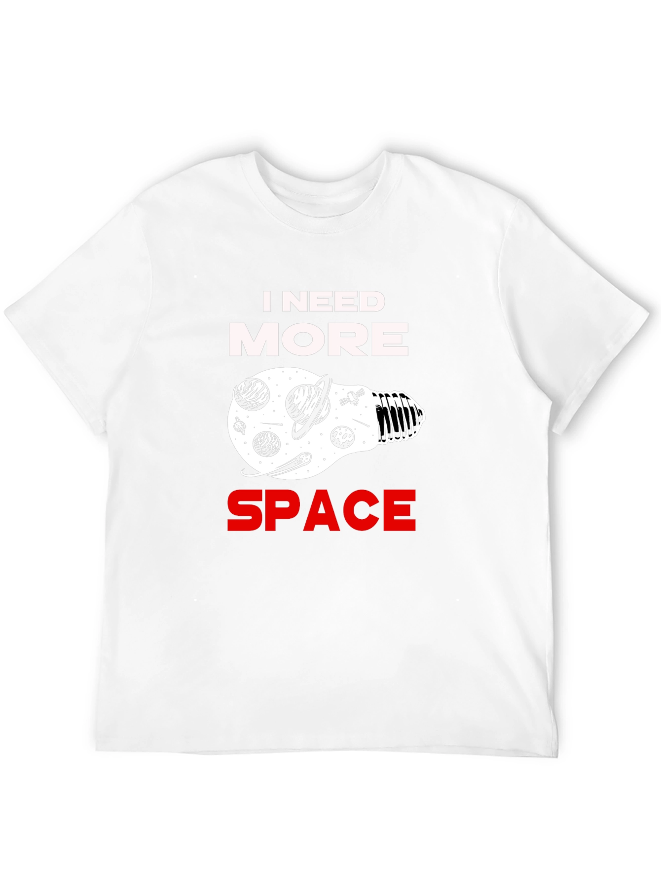 I Need More Space Graphic T-Shirt