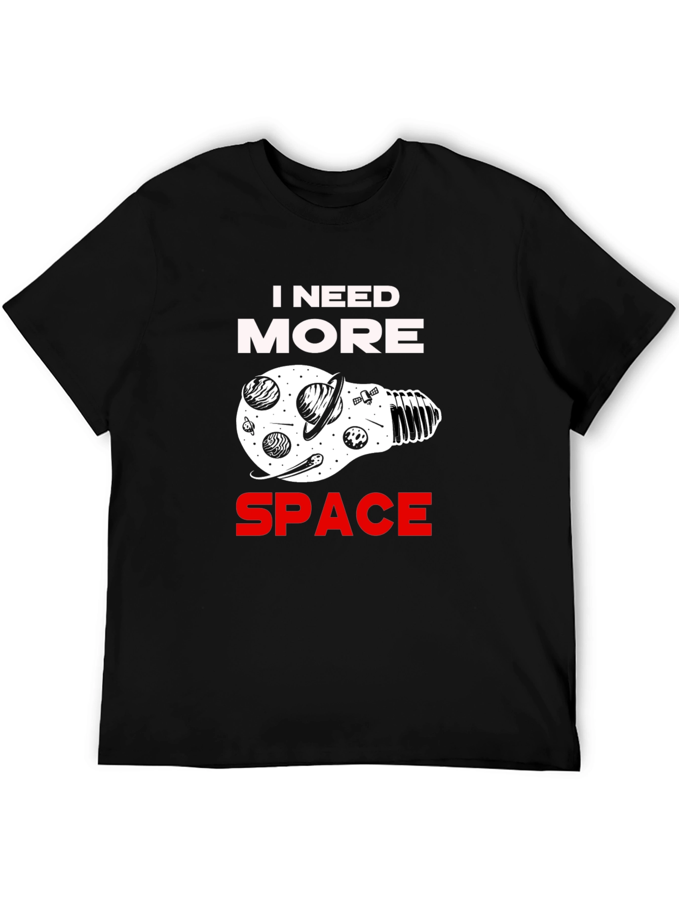 I Need More Space Graphic T-Shirt