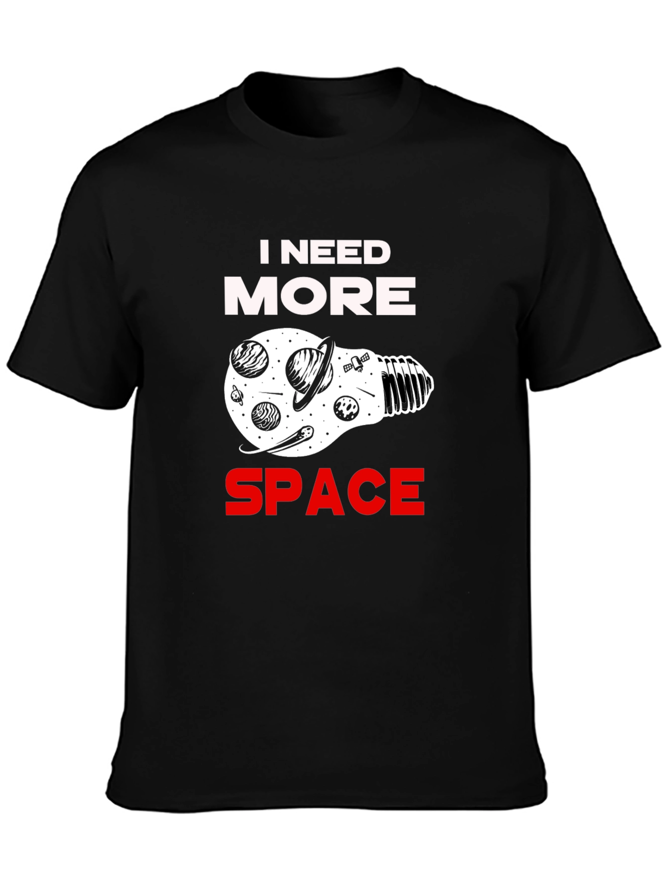 I Need More Space Graphic T-Shirt