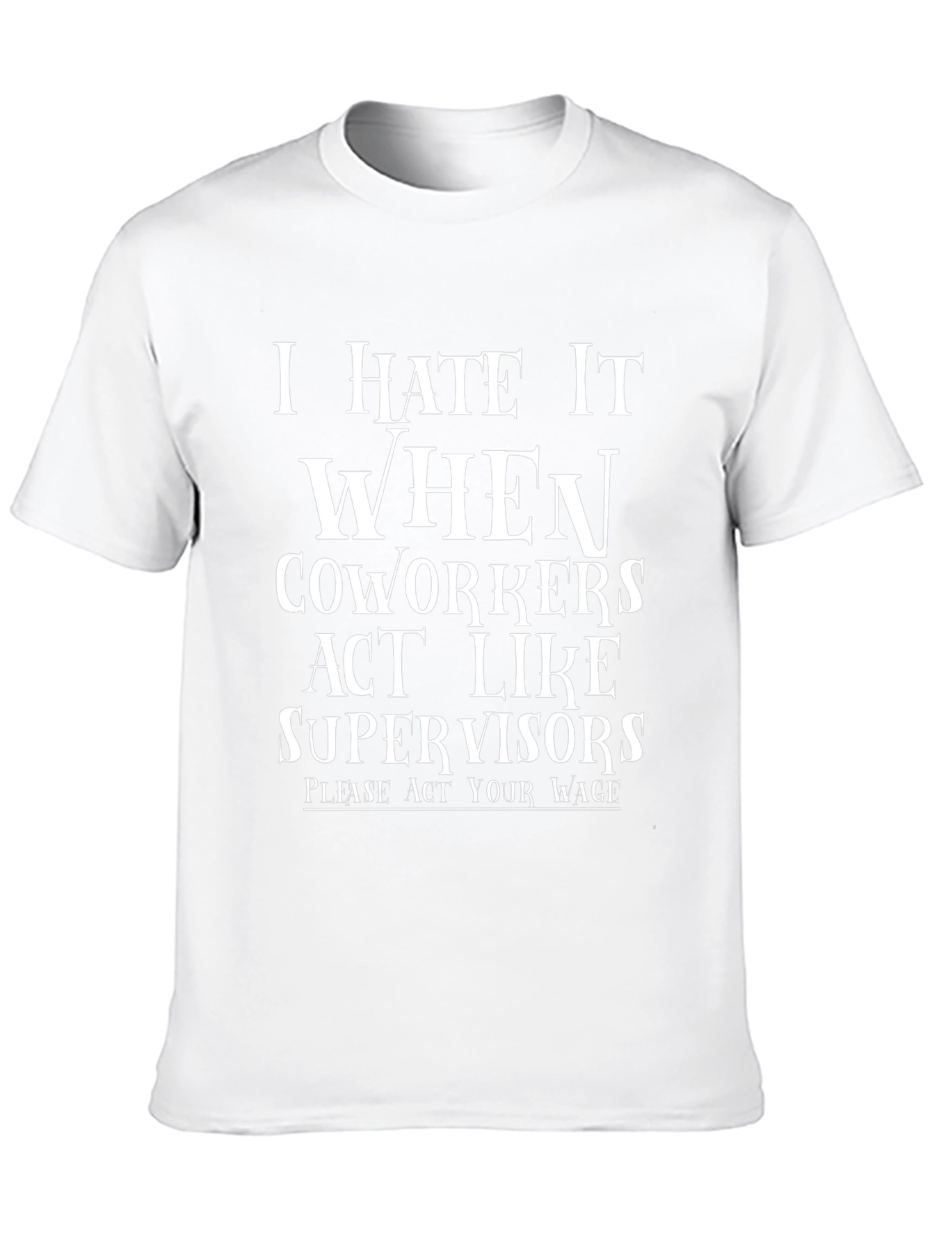 Funny Coworker Supervisor Black T-Shirt
