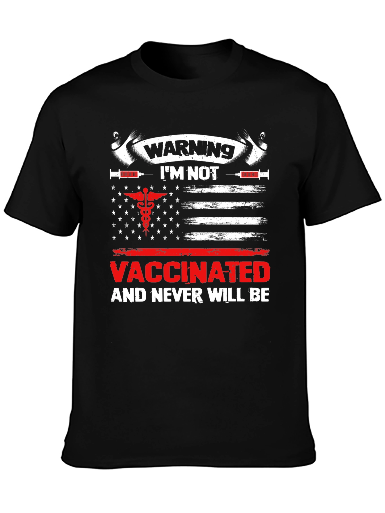 Warning Im Not Vaccinated T-Shirt