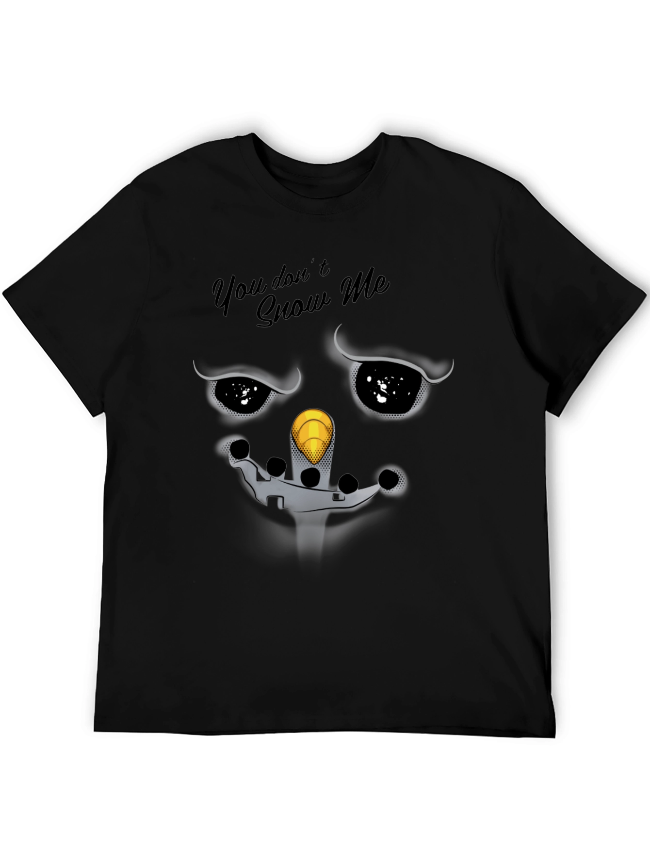 Snowman Graphic Tee - You Dont Snow Me T-Shirt