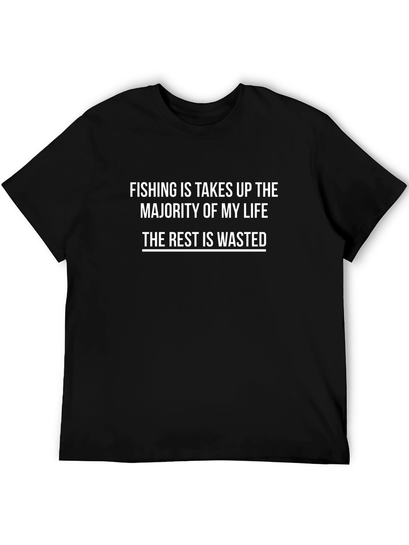 Fishing is Life T-Shirt - Black Novelty Tee