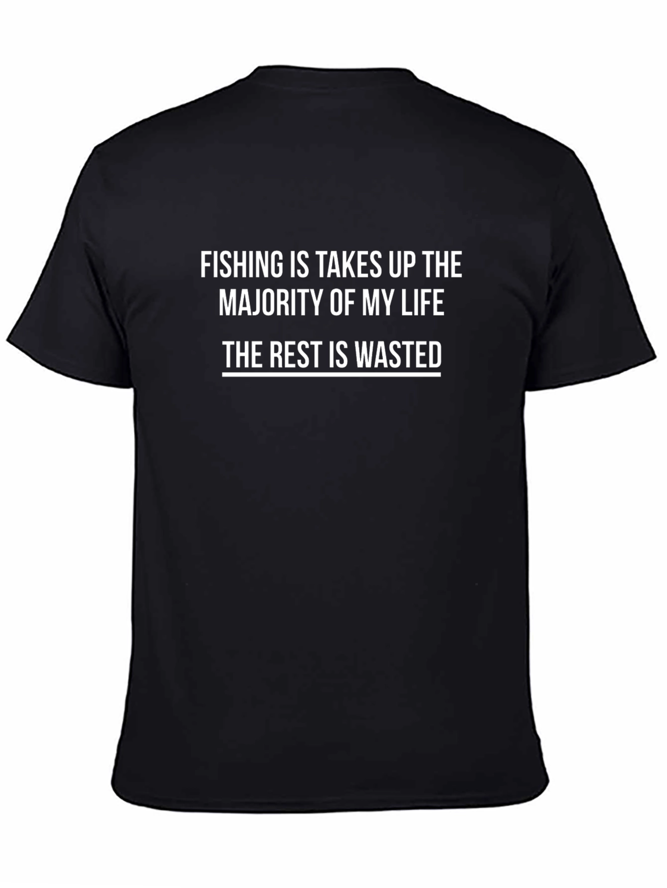 Fishing is Life T-Shirt - Black Novelty Tee