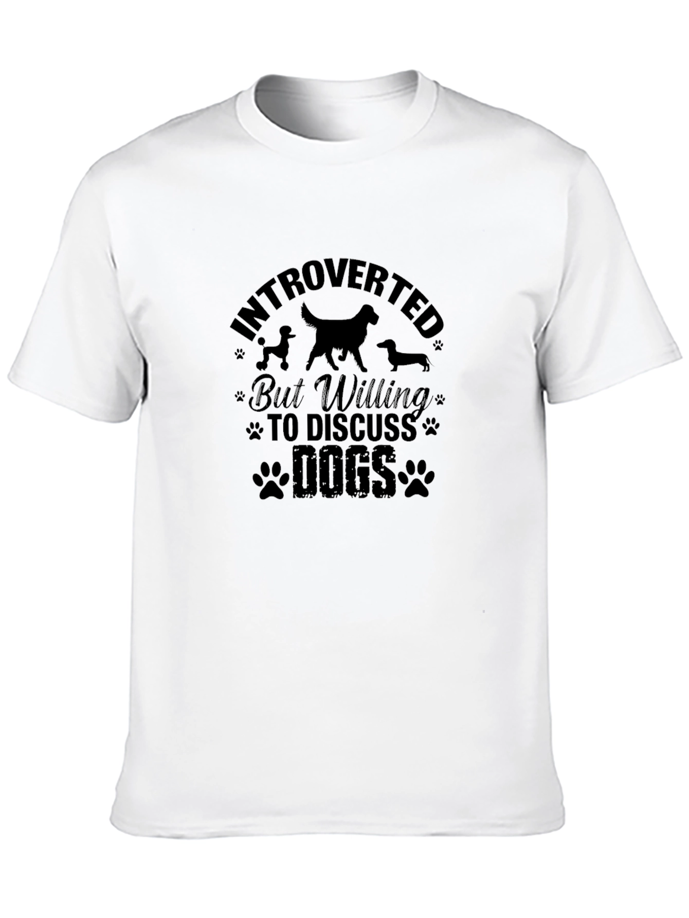 Introverted but Willing to Discuss Dogs T-Shirt