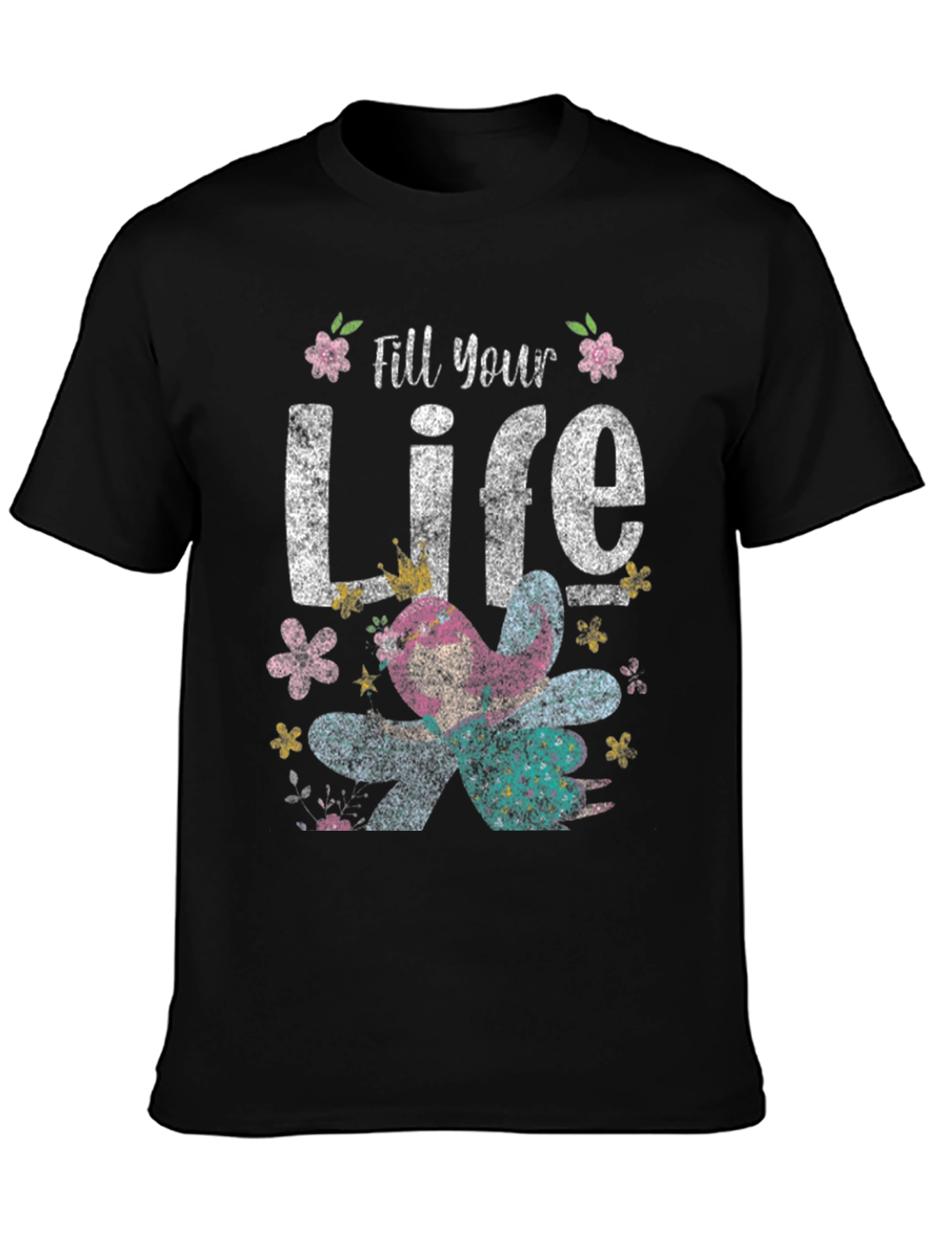 Fill Your Life Graphic Tee