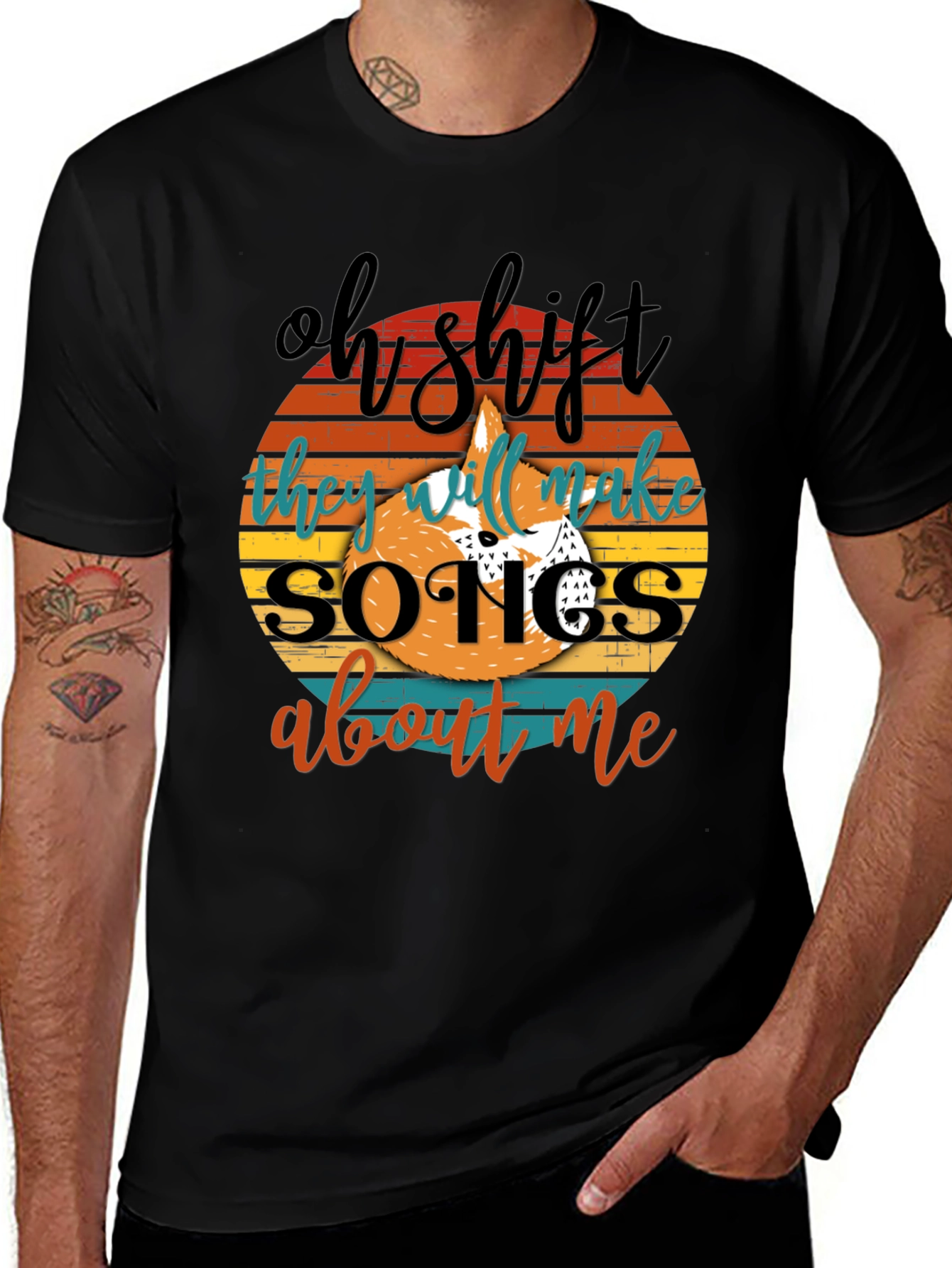 Oh Shit They Will Make Songs About Me T-Shirt