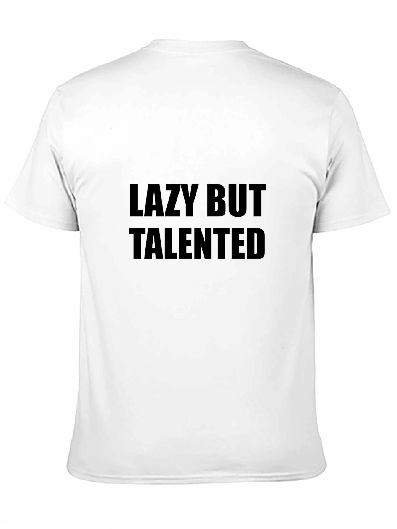 Lazy But Talented Black T-Shirt