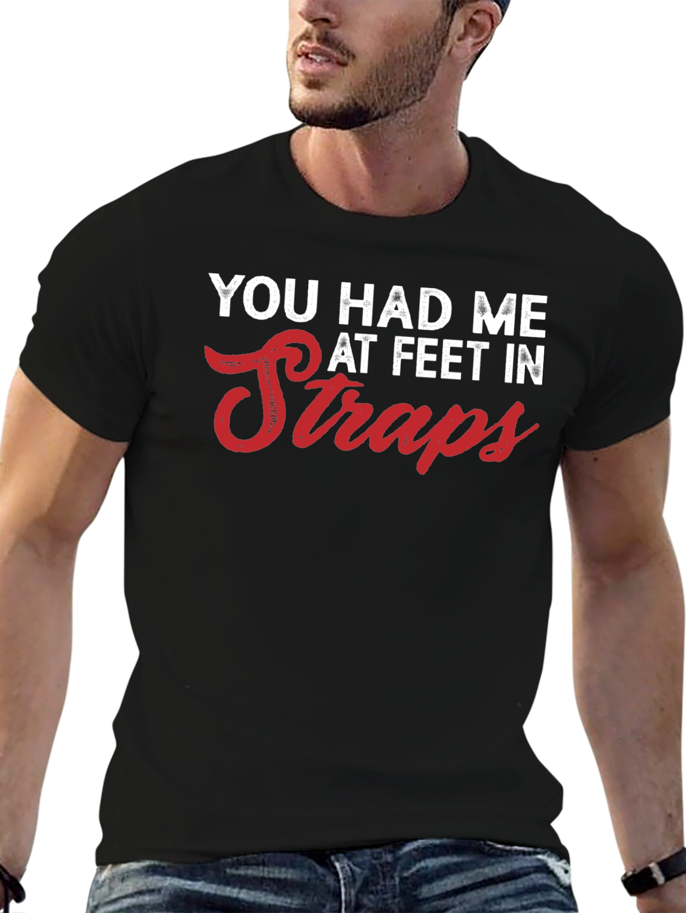 You Had Me at Feet in Straps Graphic Tee