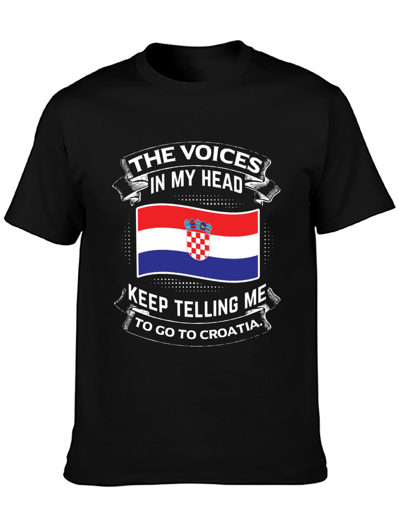 Croatia T-Shirt - Voices in My Head Croatia Trip