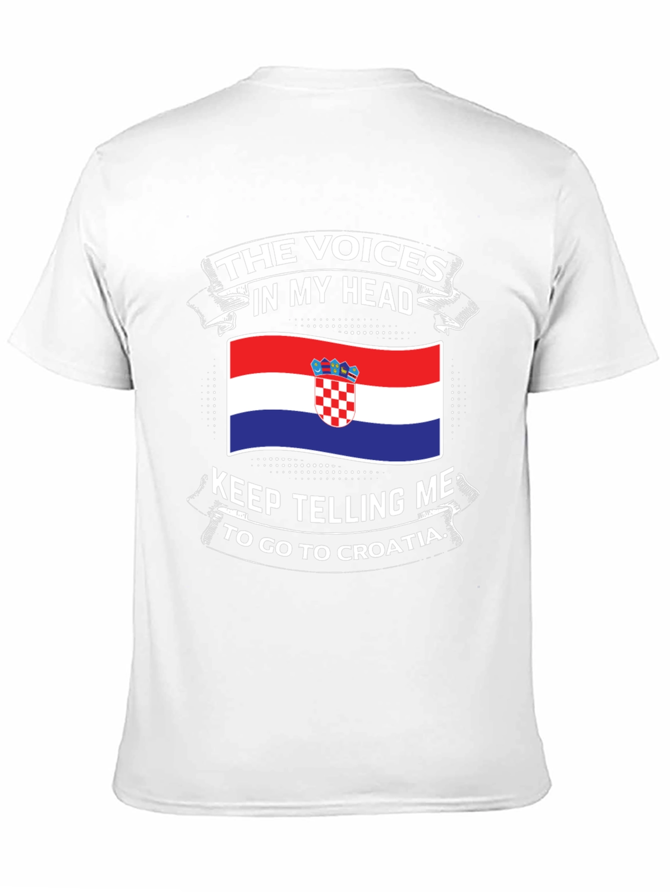 Croatia T-Shirt - Voices in My Head Croatia Trip