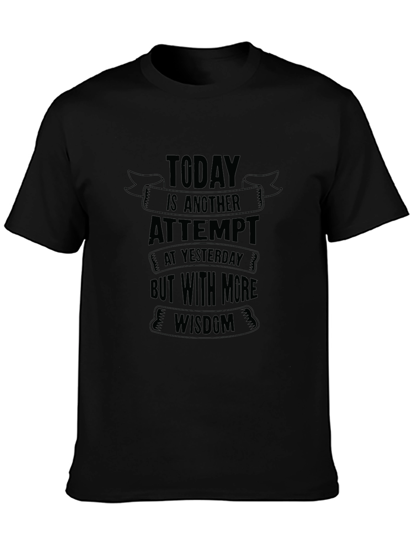 Today is Another Attempt Graphic T-Shirt