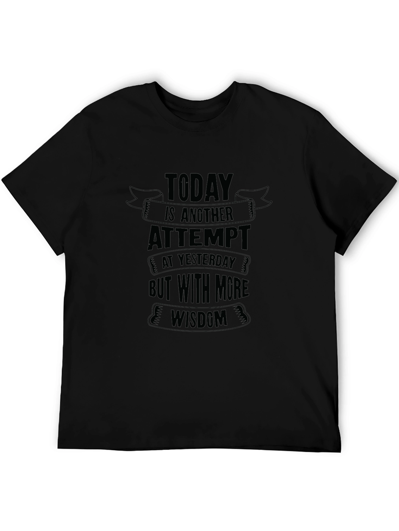 Today is Another Attempt Graphic T-Shirt