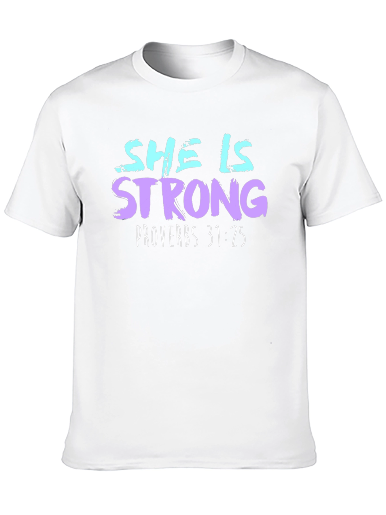 She is Strong Proverbs T-Shirt