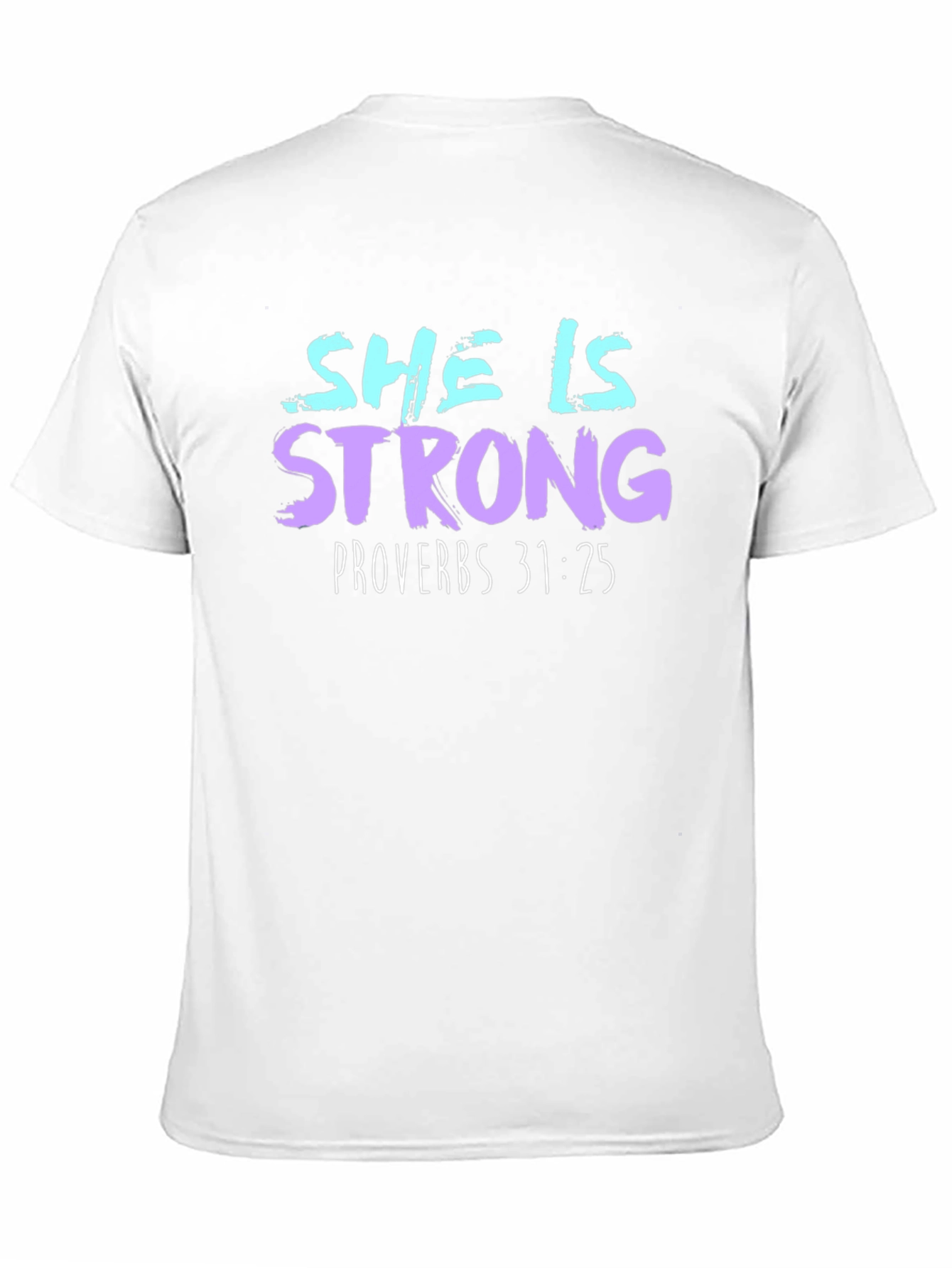 She is Strong Proverbs T-Shirt
