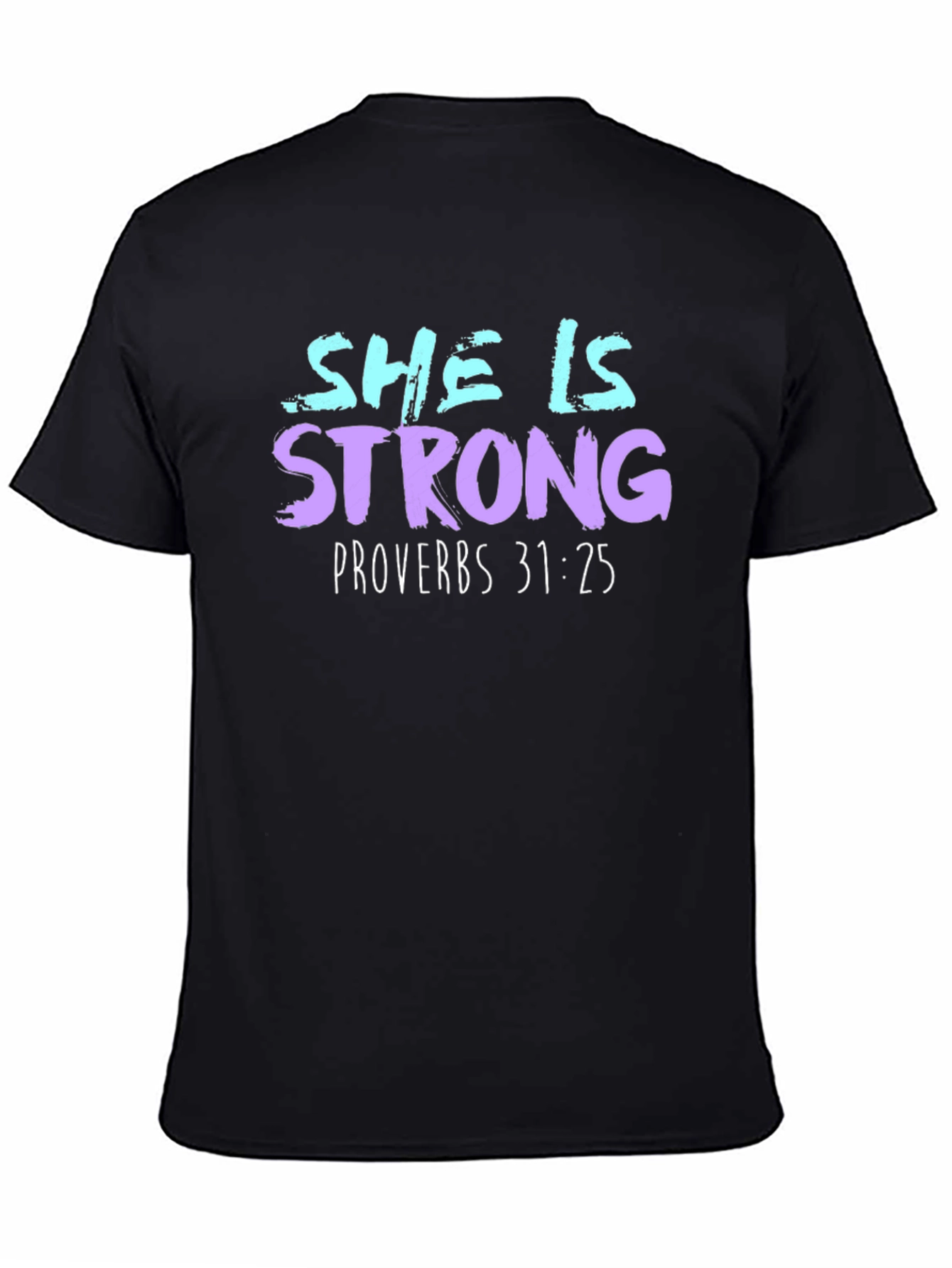 She is Strong Proverbs T-Shirt