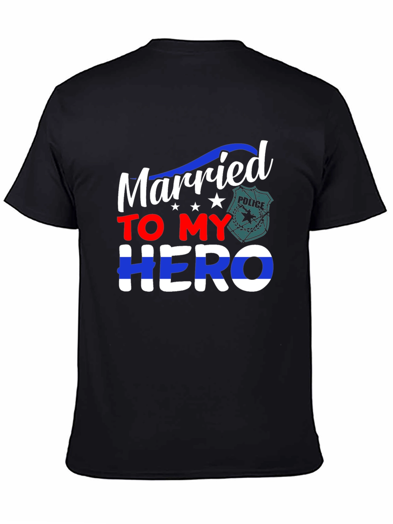 Married to My Hero T-Shirt Police Wife Support