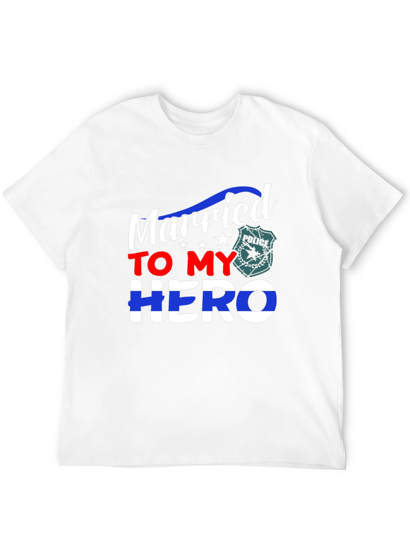 Married to My Hero T-Shirt Police Wife Support