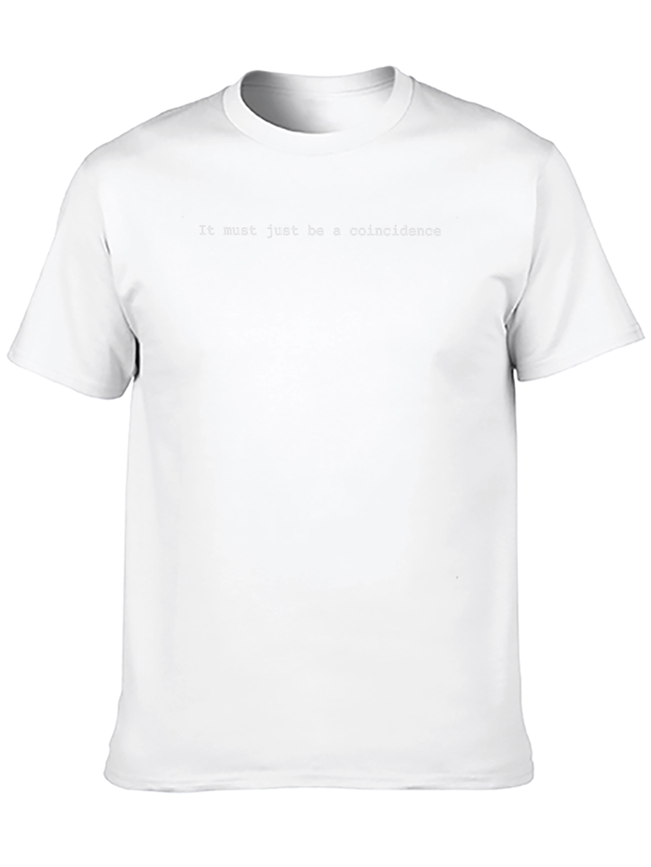 It Must Be A Coincidence Black T-Shirt