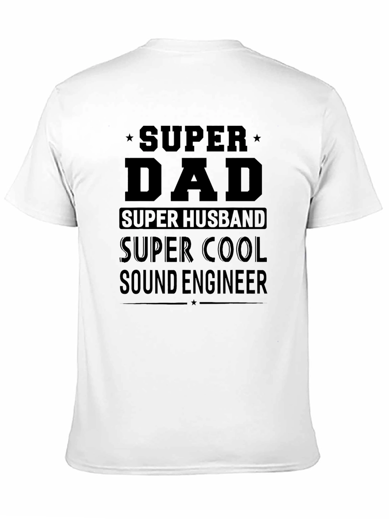Super Dad Sound Engineer Graphic T-Shirt