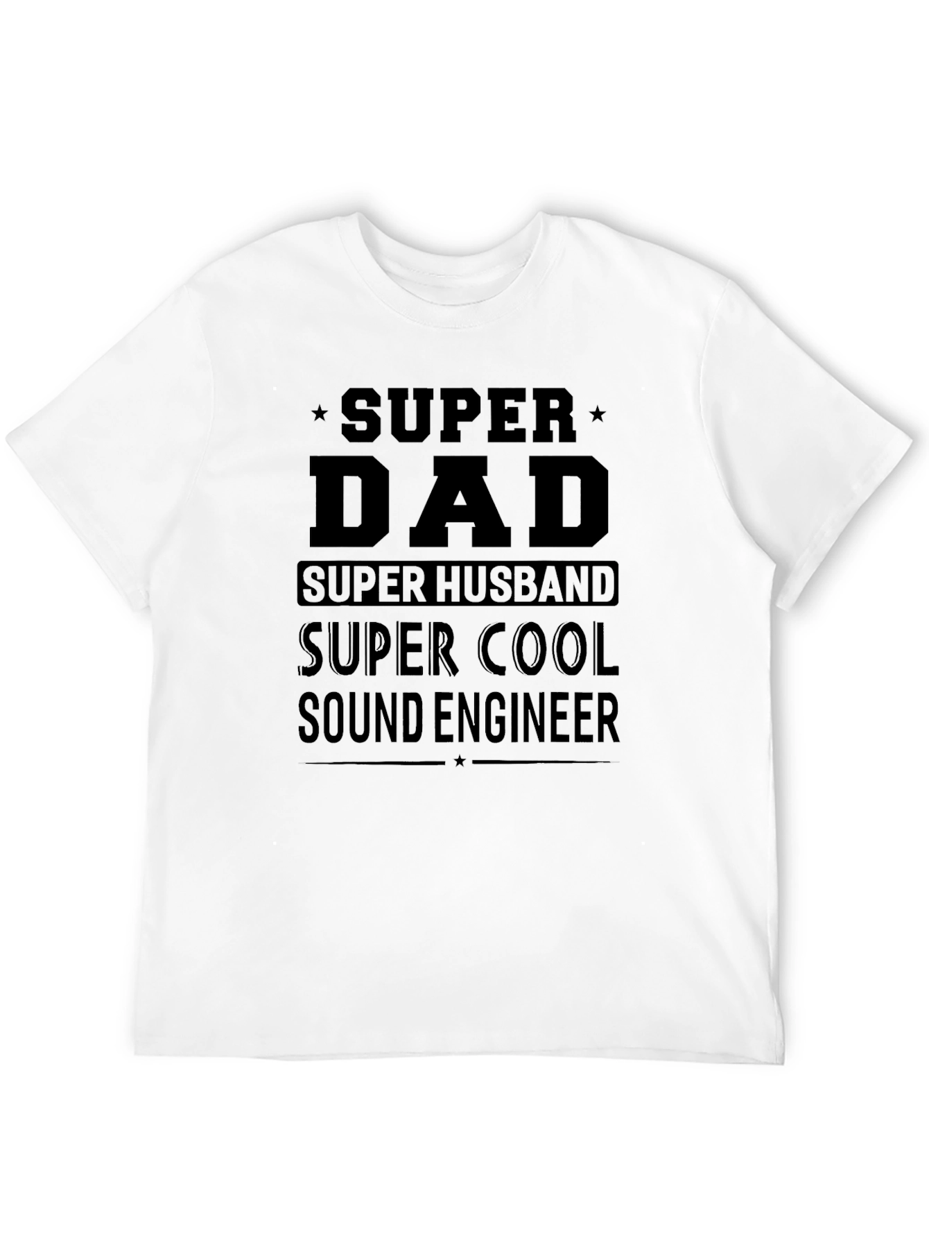 Super Dad Sound Engineer Graphic T-Shirt