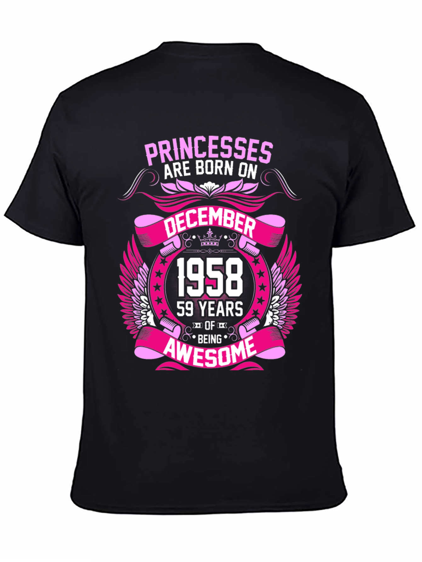 Princesses Born in December 1958 Graphic T-Shirt