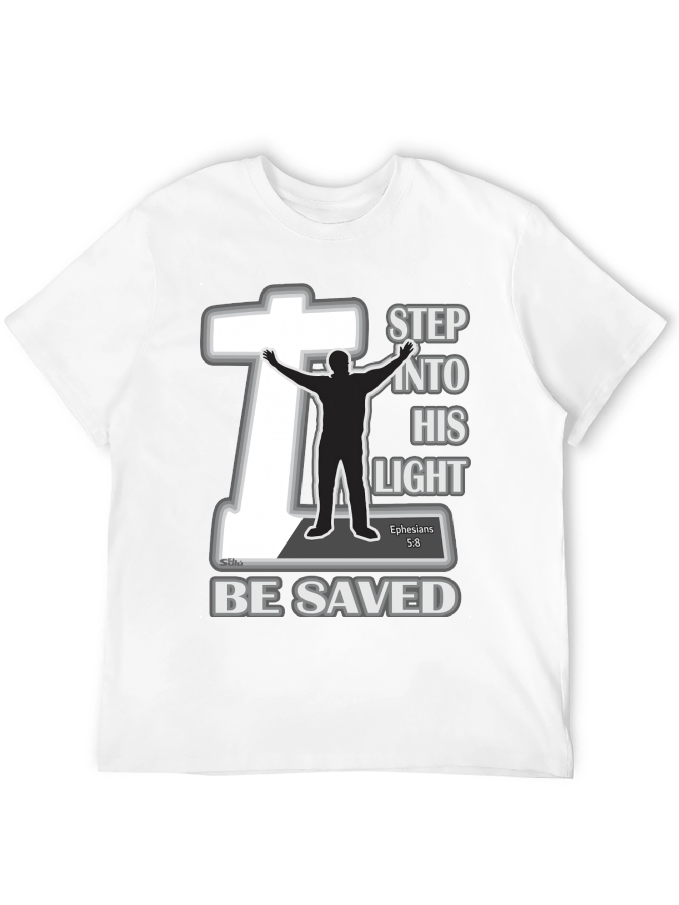 Step into His Light T-Shirt - Christian Faith Tee