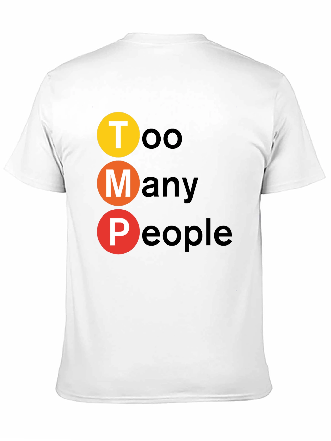 Too Many People Graphic T-Shirt