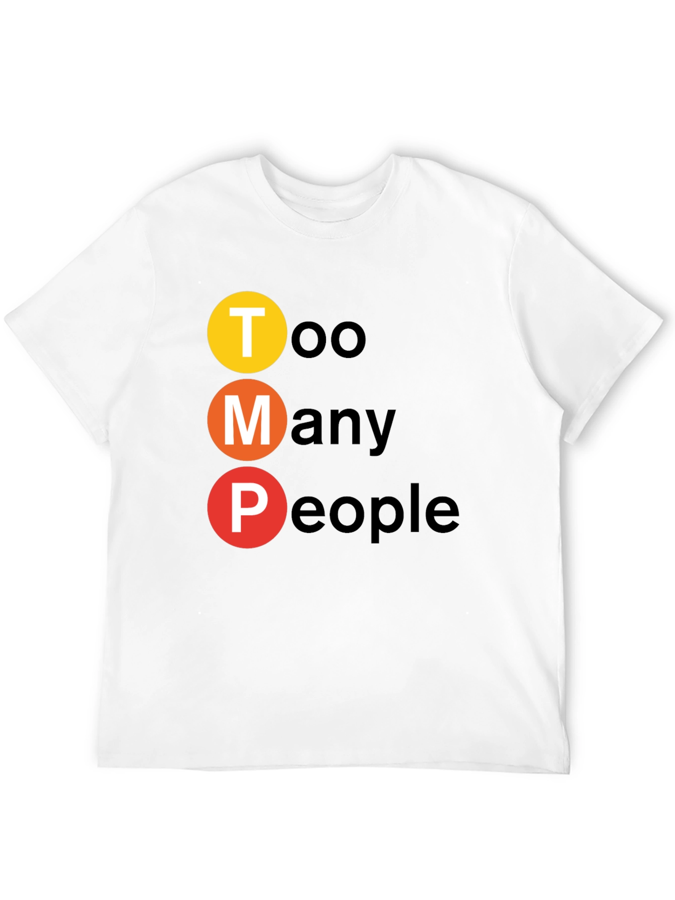 Too Many People Graphic T-Shirt