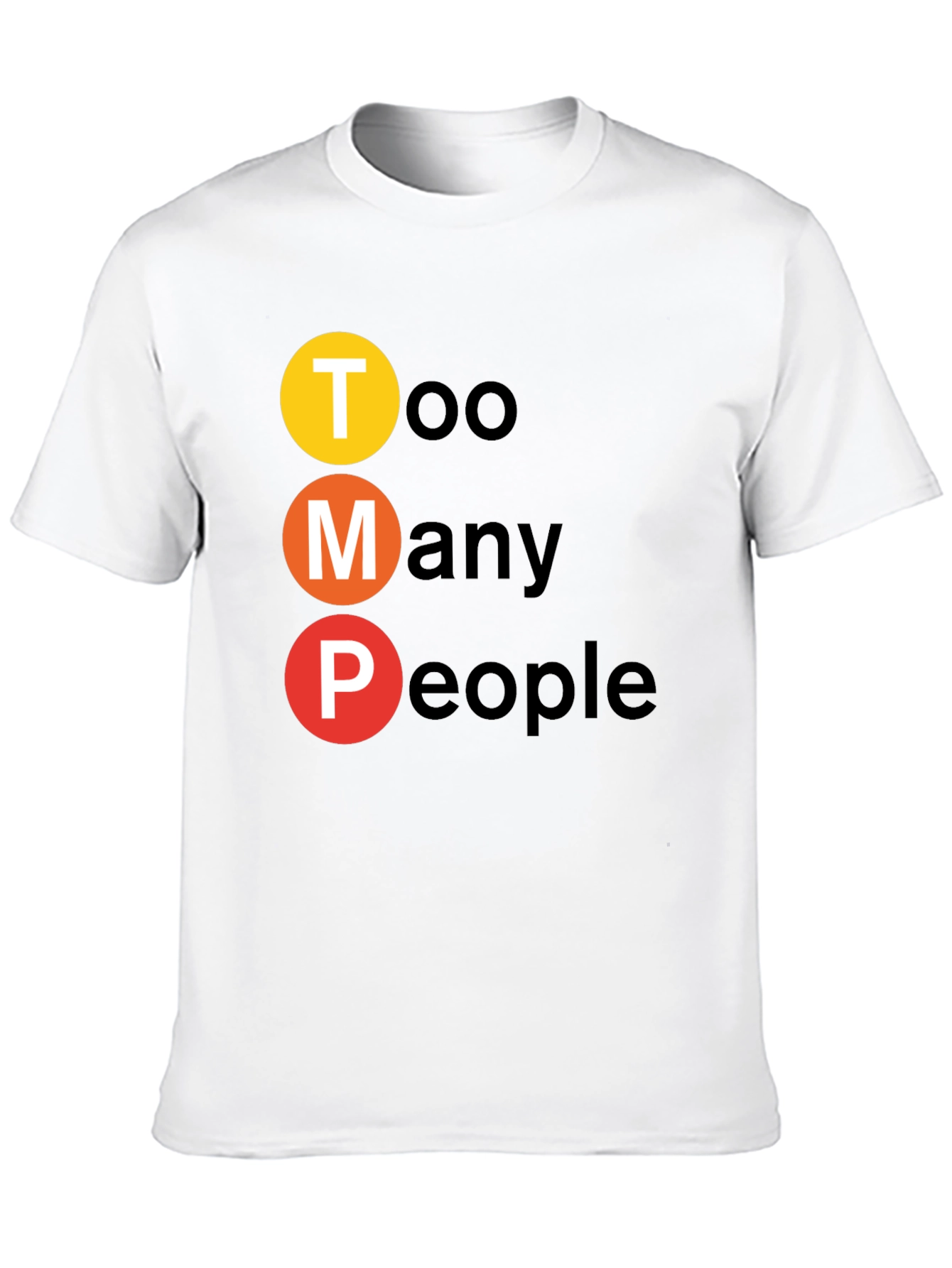 Too Many People Graphic T-Shirt