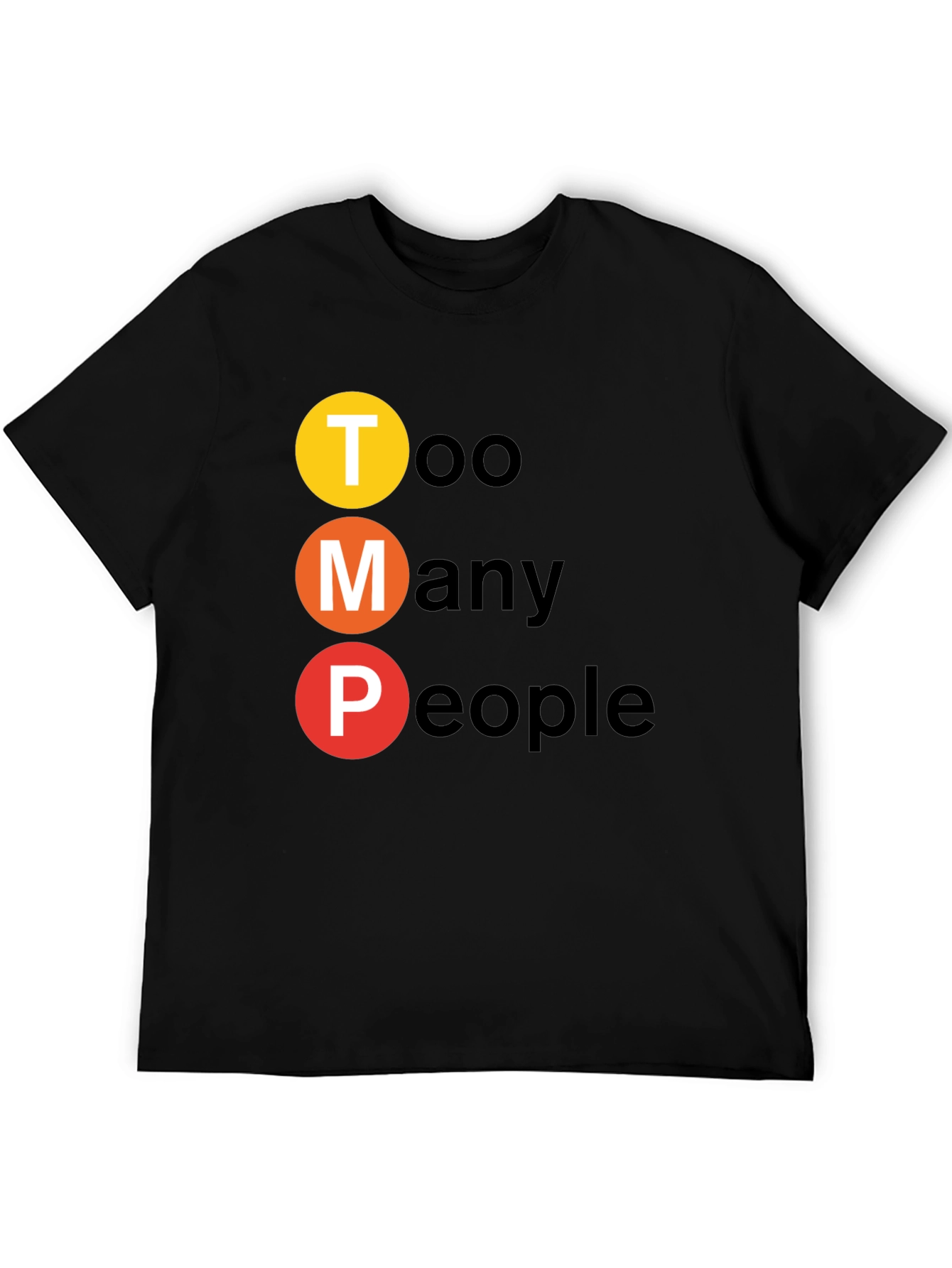 Too Many People Graphic T-Shirt