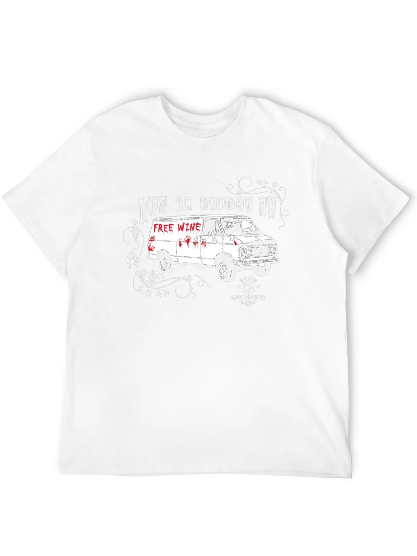 How to Kidnap Me Wine T-Shirt
