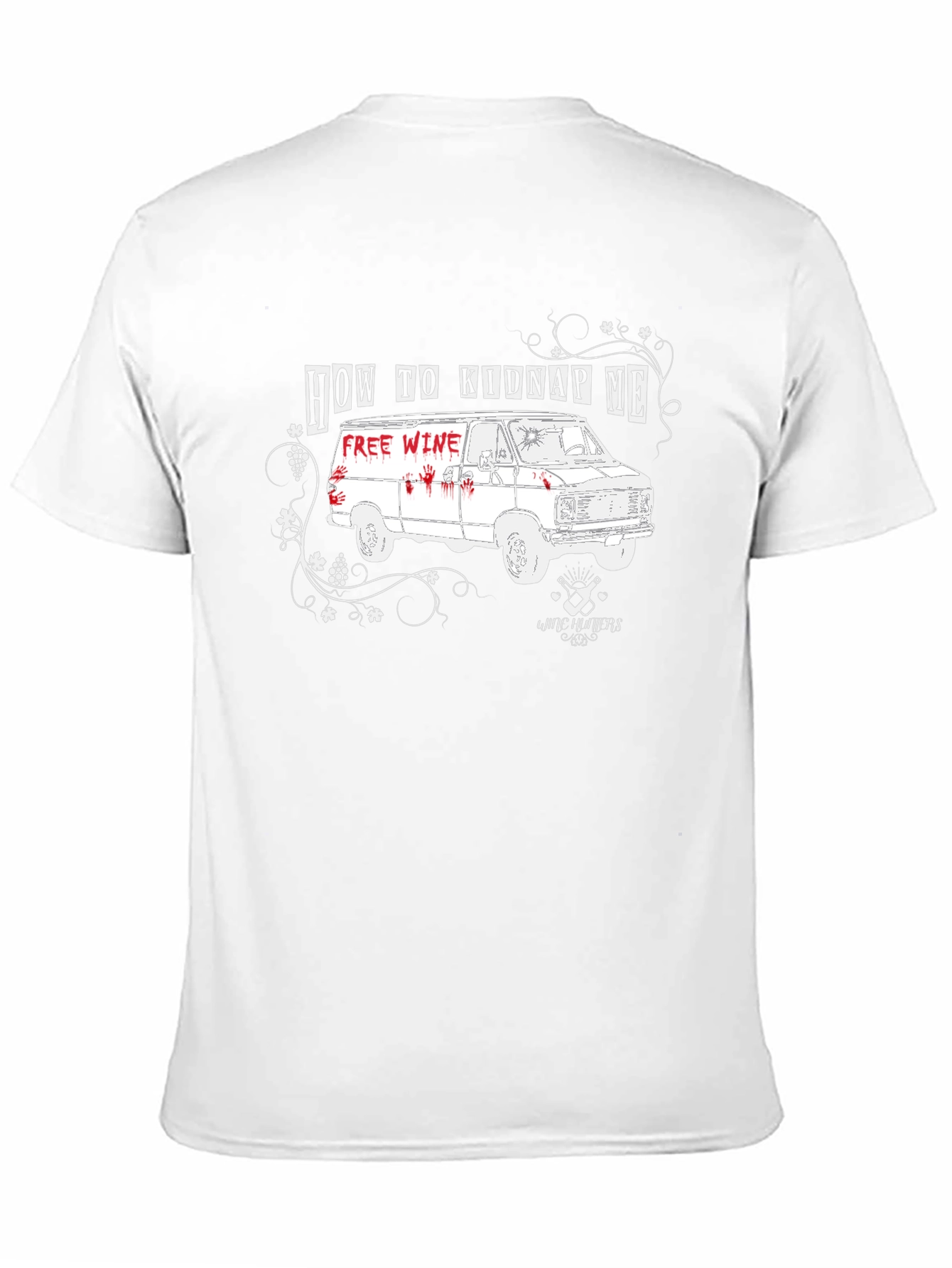 How to Kidnap Me Wine T-Shirt