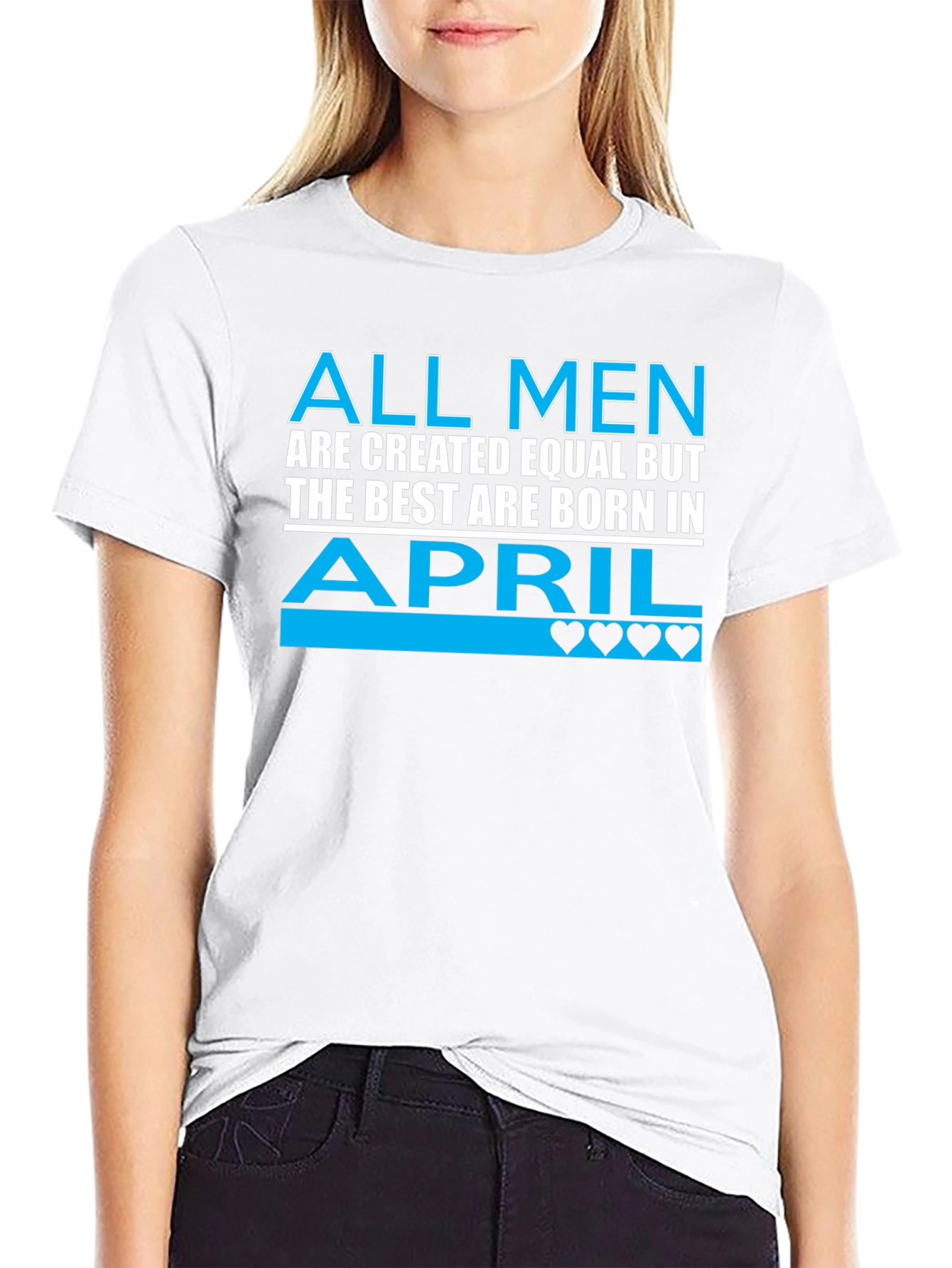 All Men Are Created Equal April Birthday T-Shirt