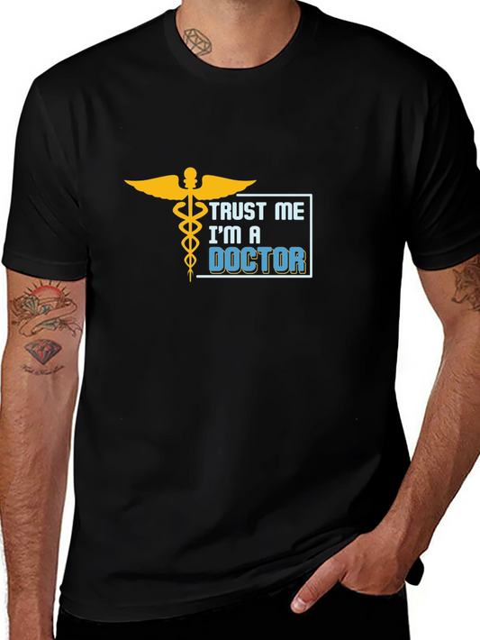 Trust Me Im A Doctor T-Shirt Caduceus Graphic Tee