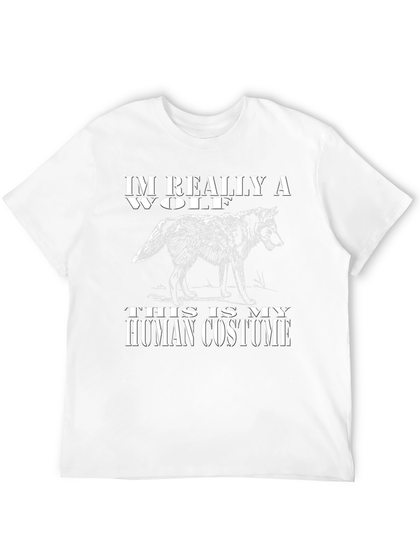 Im Really A Wolf - Human Costume T-Shirt