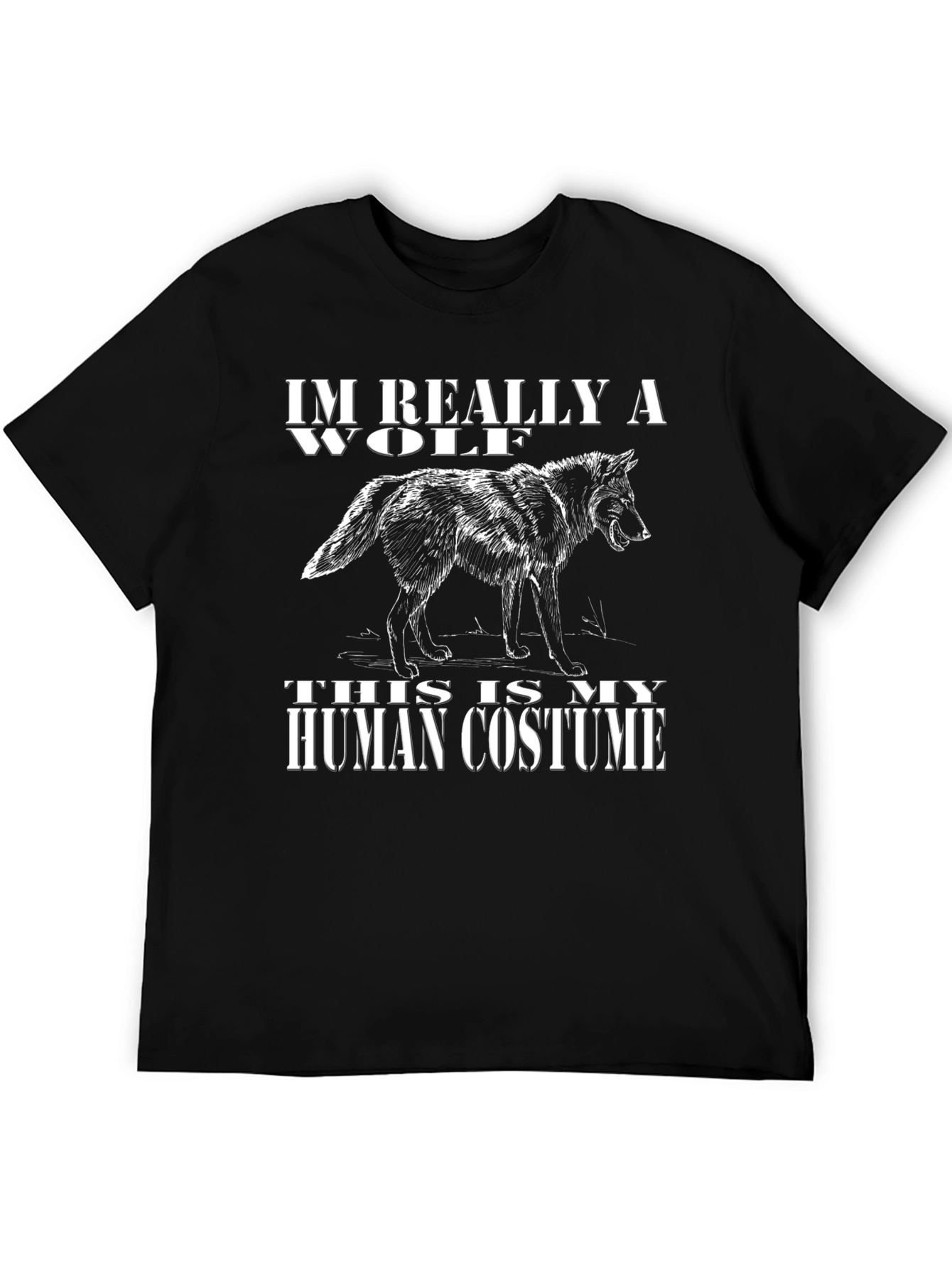 Im Really A Wolf - Human Costume T-Shirt