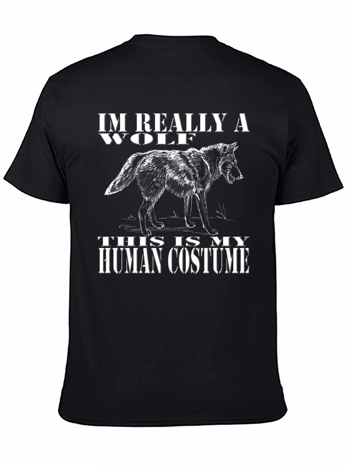 Im Really A Wolf - Human Costume T-Shirt