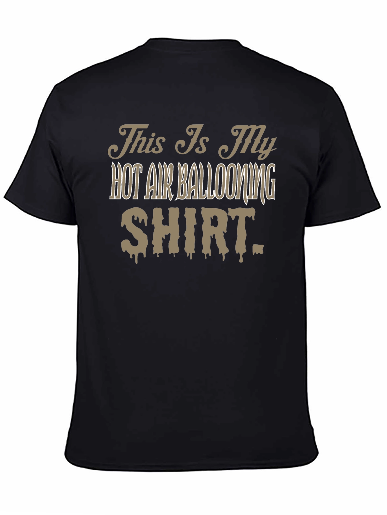 Hot Air Ballooning Shirt - Funny Hobby Tee